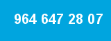 964 647 28 07